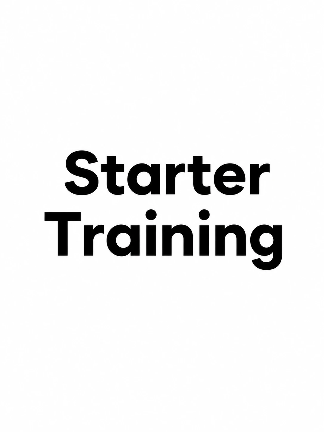 Starter Training